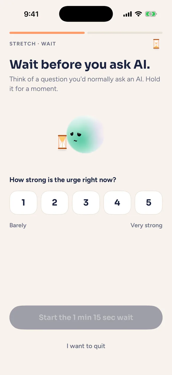 Wait before you ask AI screen with an urge rating from 1 to 5